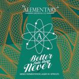 Alementary Brewing Company - Better Late Than Never 0 (750)