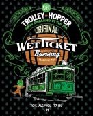 Wet Ticket Brewing - Trolley Hopper 0 (415)